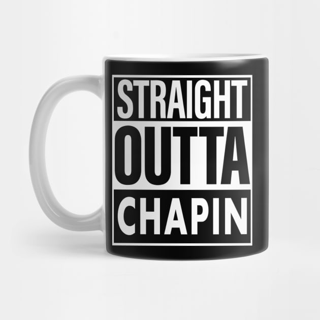 Chapin Name Straight Outta Chapin by ThanhNga